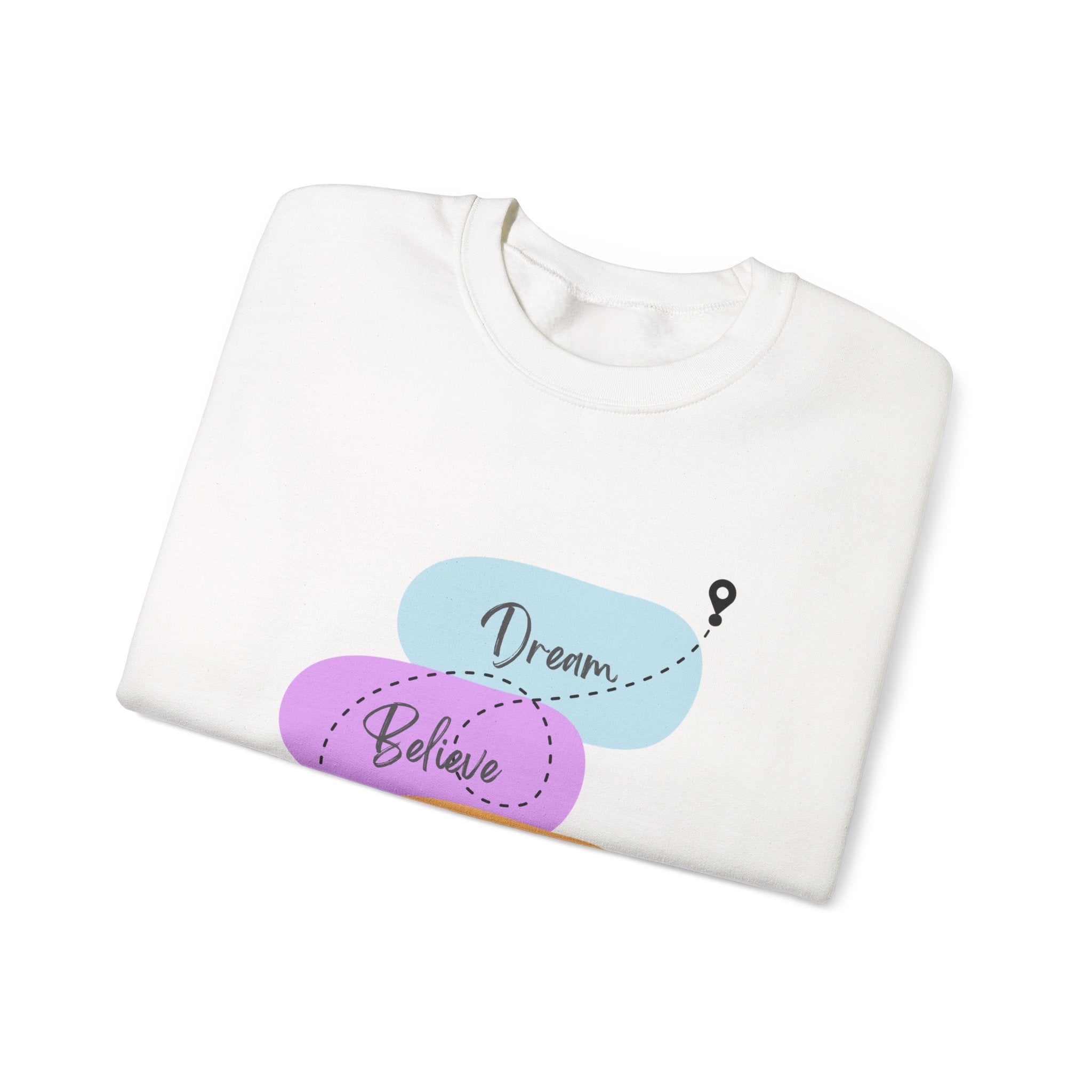 Crewneck Sweatshirt — "Dream, Believe, Achieve" Inspirational Travel Graphic