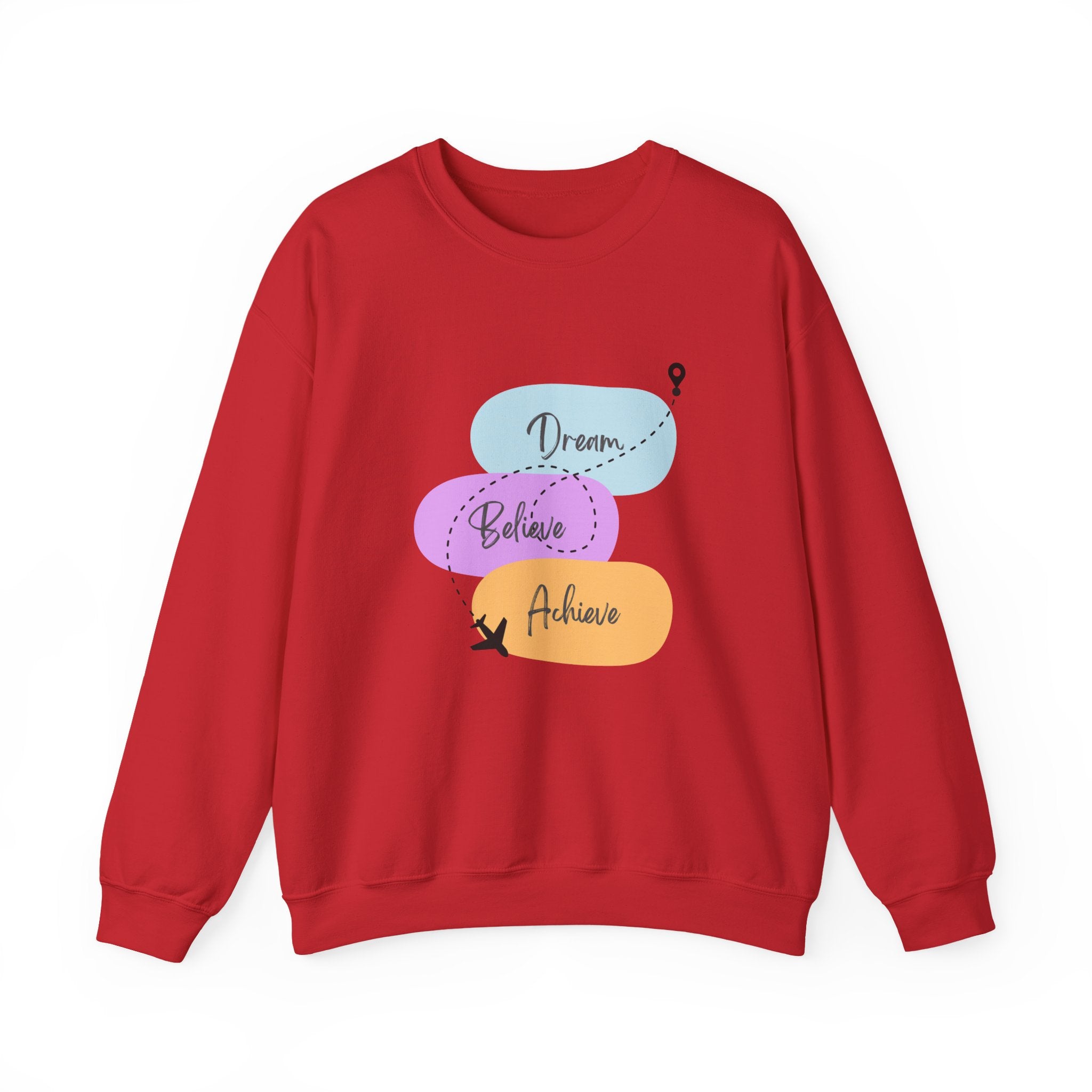 Crewneck Sweatshirt — "Dream, Believe, Achieve" Inspirational Travel Graphic