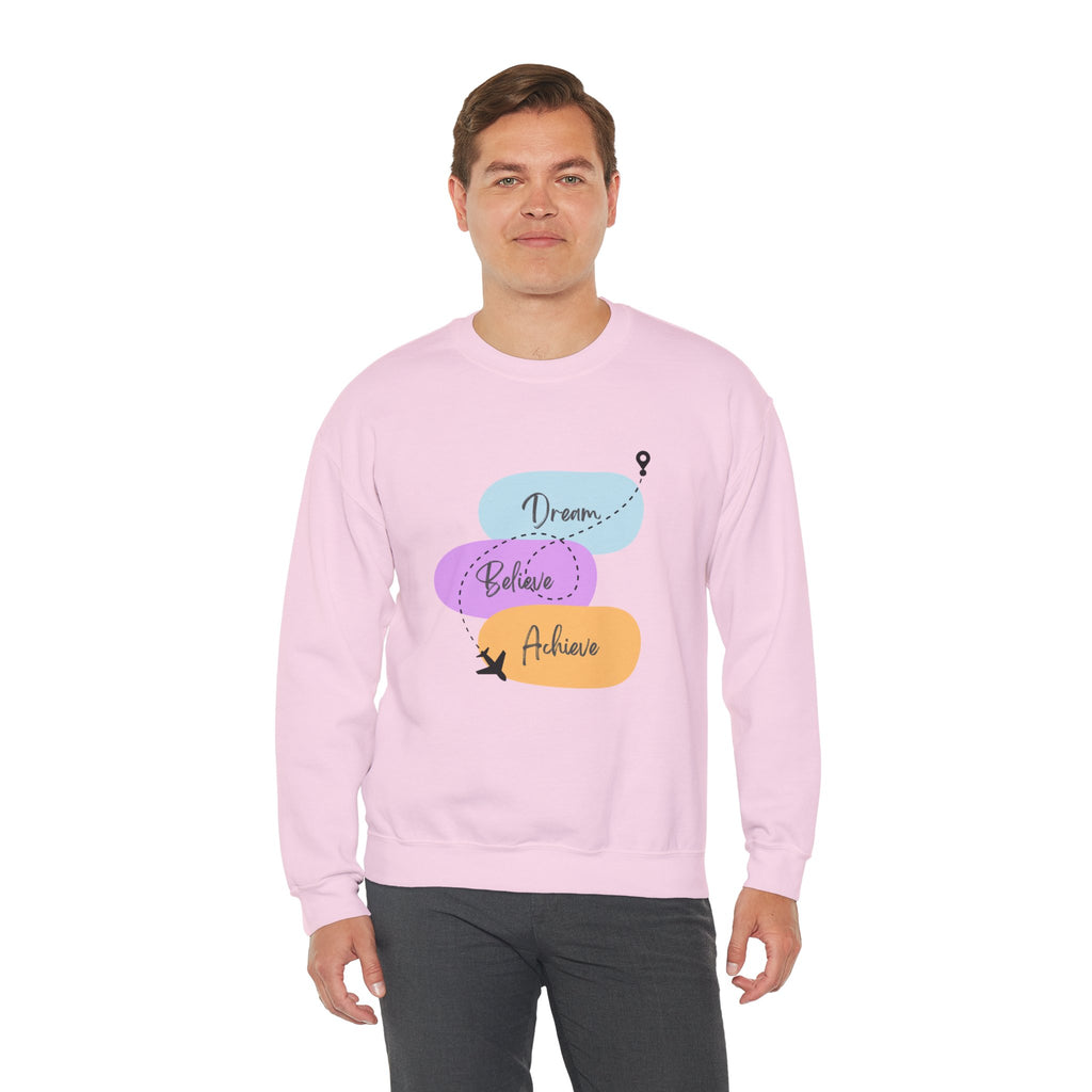 Crewneck Sweatshirt — "Dream, Believe, Achieve" Inspirational Travel Graphic