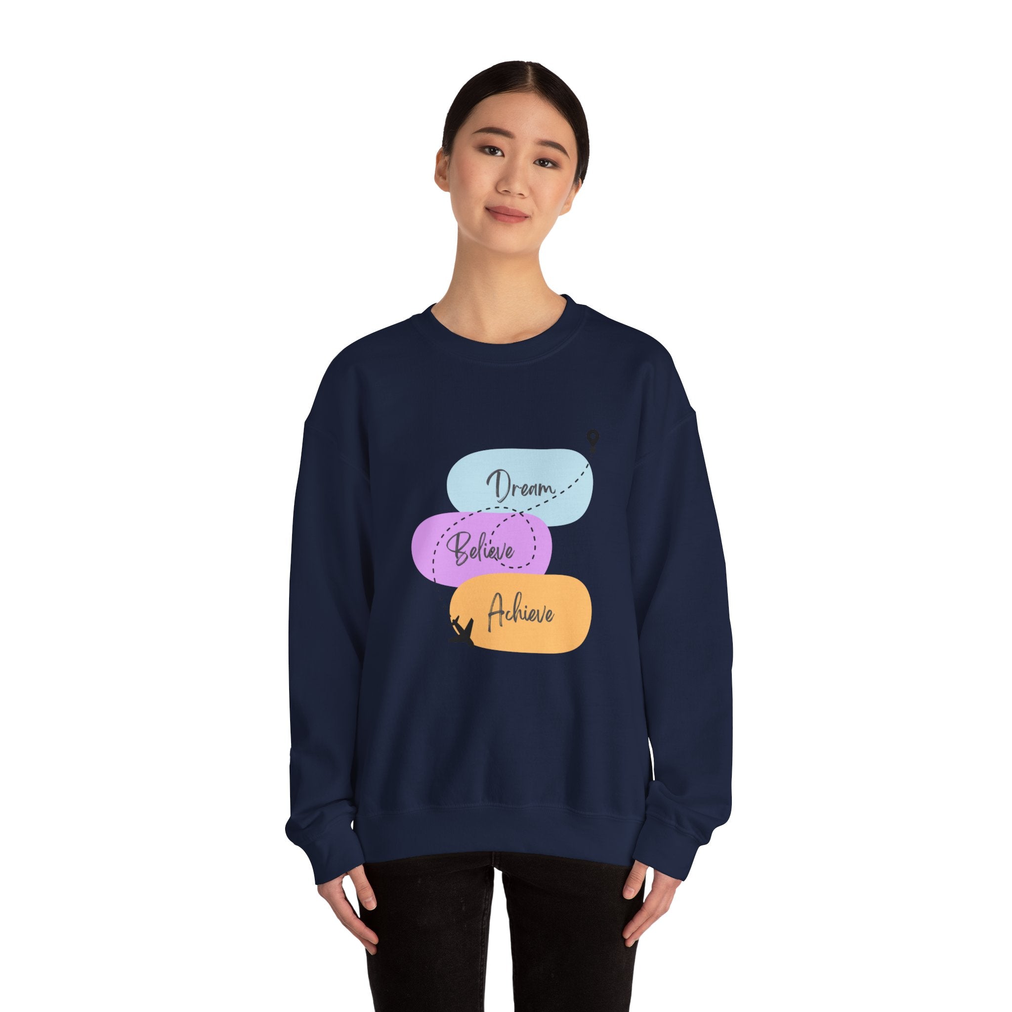 Crewneck Sweatshirt — "Dream, Believe, Achieve" Inspirational Travel Graphic