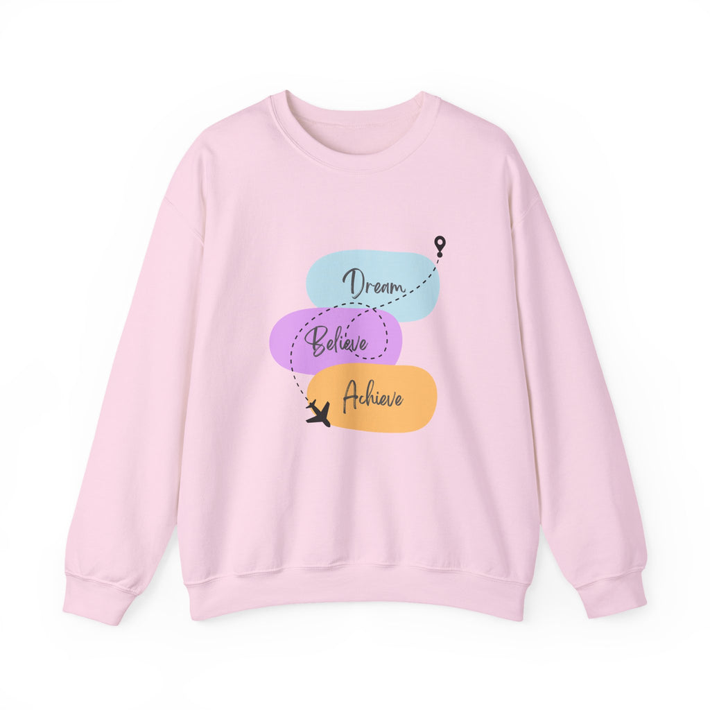 Crewneck Sweatshirt — "Dream, Believe, Achieve" Inspirational Travel Graphic