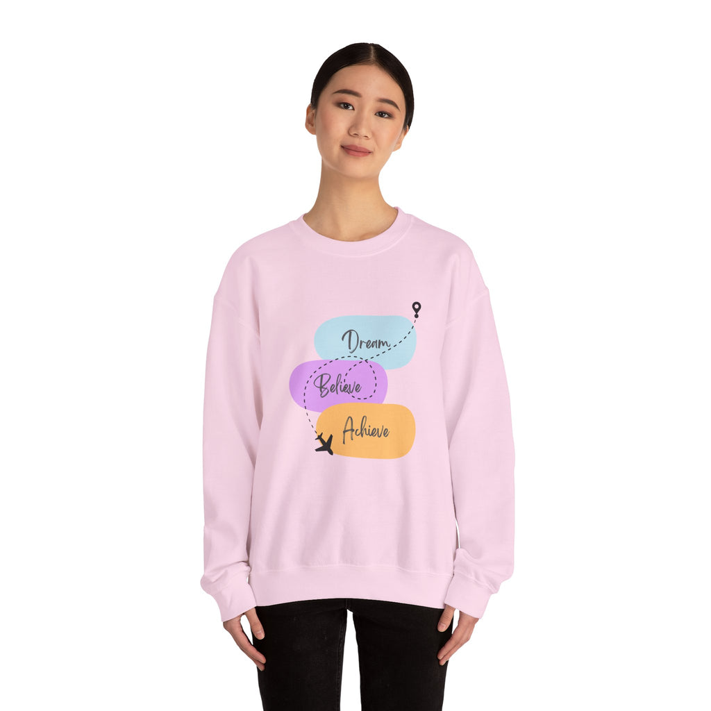 Crewneck Sweatshirt — "Dream, Believe, Achieve" Inspirational Travel Graphic