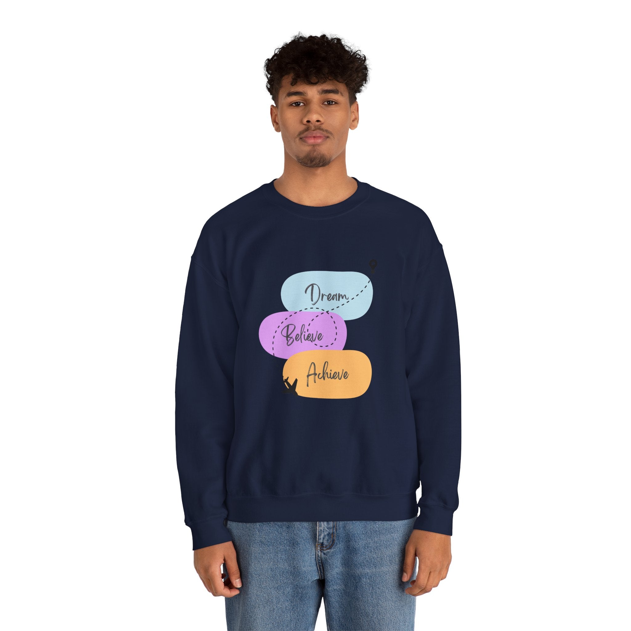 Crewneck Sweatshirt — "Dream, Believe, Achieve" Inspirational Travel Graphic